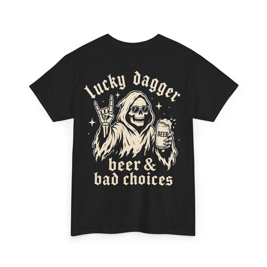 Beer & Bad Choices T-Shirt | Lucky Dagger Apparel